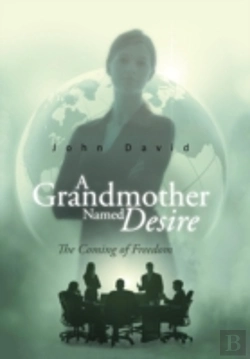 Bertrand.pt - A Grandmother Named Desire: The Coming Of Freedom