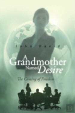 Bertrand.pt - A Grandmother Named Desire: The Coming Of Freedom