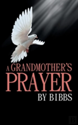 Bertrand.pt - A Grandmother'S Prayer