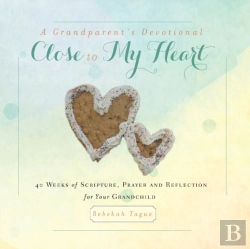 Bertrand.pt - A Grandparent'S Devotional- Close To My Heart