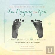 A Grandparent'S Devotional- I'M Praying For You