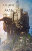 A Grant Of Arms (Book #8 In The Sorcerer'S Ring)