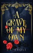 A Grave Of My Own