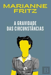 A Gravidade Das Circunstâncias