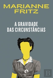 A Gravidade das Circunstâncias