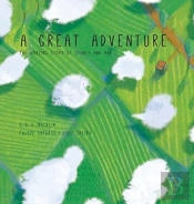 A Great Adventure: The Amazing Story Of