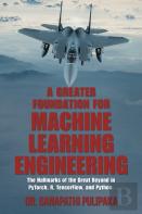 A Greater Foundation For Machine Learning Engineering