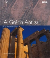 A Grécia Antiga e o Mediterrâneo