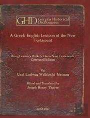 A Greek-English Lexicon Of The New Testament