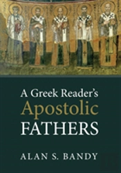 A Greek Reader'S Apostolic Fathers
