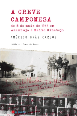 Bertrand.pt - A Greve Camponesa de 8 de Maio de 1944 em Azambuja e Baixo Ribatejo