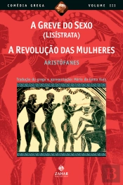 A Greve Do Sexo (Lisístrata), A Revolução Das Mulheres
