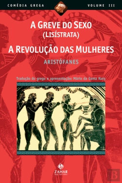 Bertrand.pt - A Greve Do Sexo (Lisístrata), A Revolução Das Mulheres