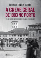 A Greve Geral de 1903 no Porto - AFRT