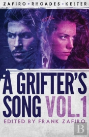 A Grifter'S Song Vol. 1