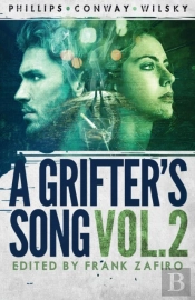 A Grifter'S Song Vol. 2