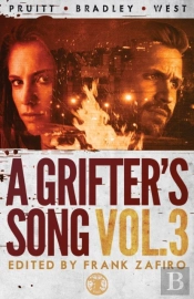 A Grifter'S Song Vol. 3
