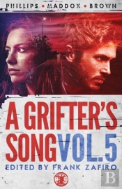 A Grifter'S Song Vol. 5