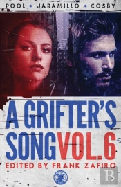A Grifter'S Song Vol. 6