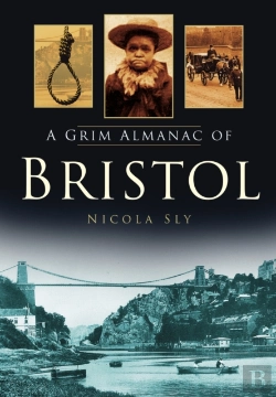 Bertrand.pt - A Grim Almanac Of Bristol