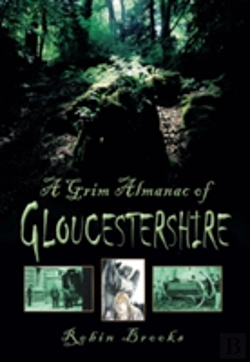 Bertrand.pt - A Grim Almanac Of Gloucestershire