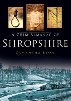 A Grim Almanac Of Shropshire