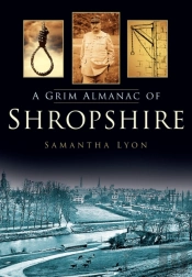 A Grim Almanac Of Shropshire