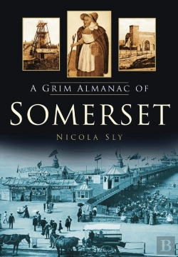 Bertrand.pt - A Grim Almanac Of Somerset