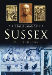 A Grim Almanac Of Sussex