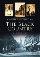 A Grim Almanac Of The Black Country