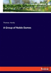 A Group Of Noble Dames
