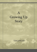 A Growing Up Story