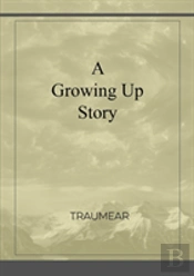 A Growing Up Story