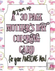 A Grown Up 30 Page Mother'S Day Coloring Card!