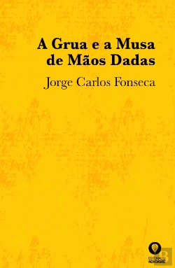 Bertrand.pt - A Grua e a Musa de Mãos Dadas