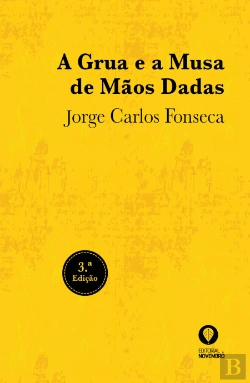 Bertrand.pt - A Grua e a Musa de Mãos Dadas