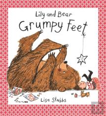 A Grumpy Feet (Lily And Bear)