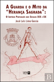 A Guarda e o Mito da «Herança Sagrada»