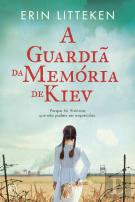 A Guardiã da Memória de Kiev