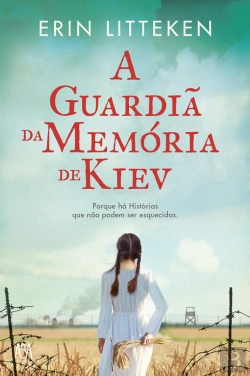 Bertrand.pt - A Guardiã Da Memória De Kiev