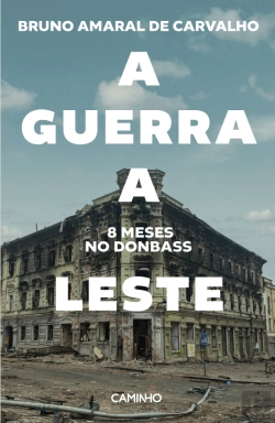 Bertrand.pt - A Guerra a Leste