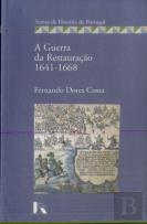 A Guerra da Restauração 1641-1668