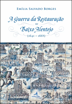Bertrand.pt - A Guerra da Restauração no Baixo Alentejo 
