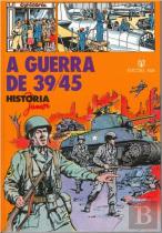 A Guerra de 39/45