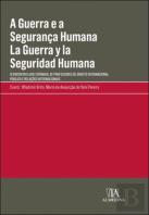 A Guerra e a Segurança Humana | La Guerra y la Seguridad Humana