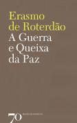 A Guerra e Queixa da Paz