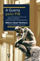 A Guerra Pelo Pib