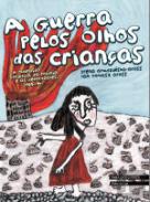 A Guerra Pelos Olhos das Crianças