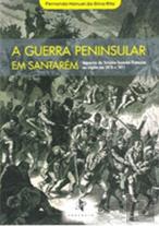 A Guerra Peninsular em Santarém