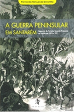 Bertrand.pt - A Guerra Peninsular em Santarém